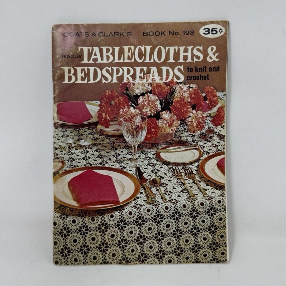 Coats & Clark's Book No.‎ 193 Priscilla Tablecloths & Beadspreads Vintage